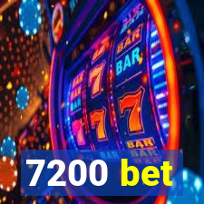 7200 bet